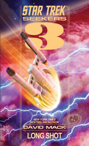 [Seekers # 03] • Seekers · Long Shot (Star Trek Seekers Book 3)